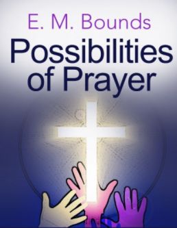 Bounds Possibilities of Prayer
