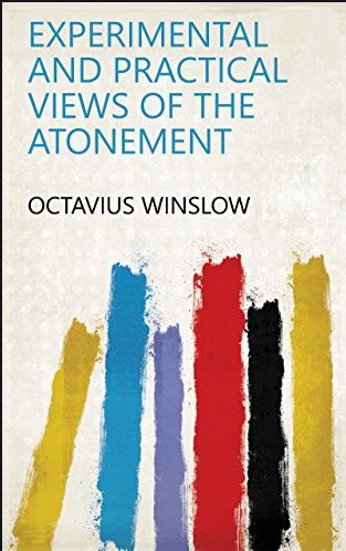 Winslow atonment experimental and practical views of the Atonement