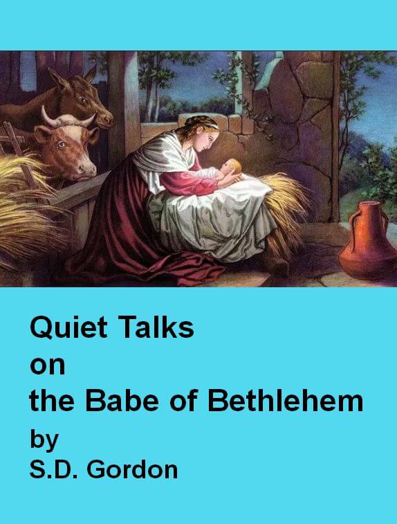 Gordon Quiet Talks on Babe of Bethlehem