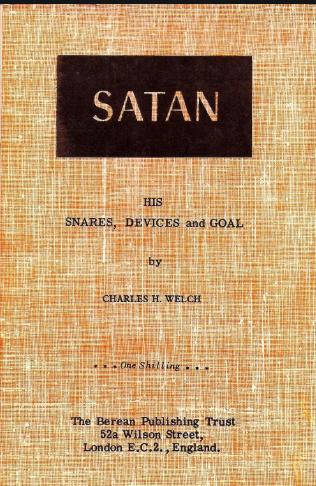 Welch Satan His Snares, Devices and Goal